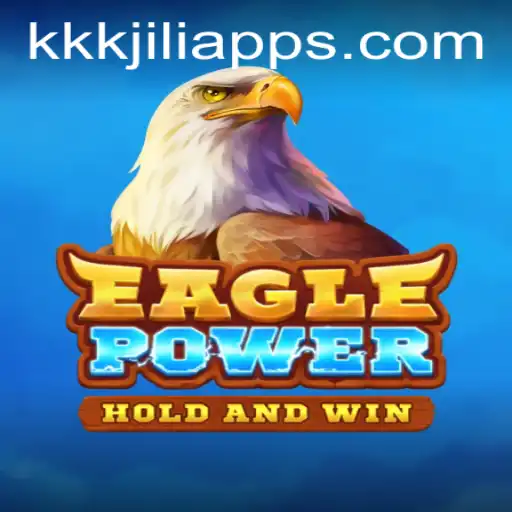 Discover the Thrills of EaglePower: An Exciting Journey with KKKJILI
